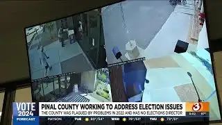 Pinal County working to ensure smooth election after problems in 2022