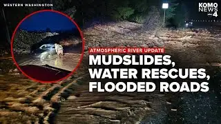 Pineapple Express Problems: Washington drivers face mudslides, flooded roads, and stranded cars