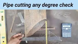 Pipe cutting degree check / cutting pipe degree check