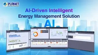 PLANET AI-driven Smart Energy Management Solution