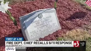 Plattsburgh fire chief recalls ground zero response