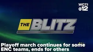 Playoff march continues for some ENC teams, ends for others: The Blitz Extra