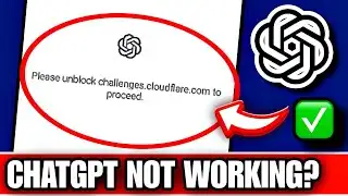 Please Unblock Challenges.cloudflare.com To Proceed | Chatgpt Not Working Today | Chatgpt ServerDown