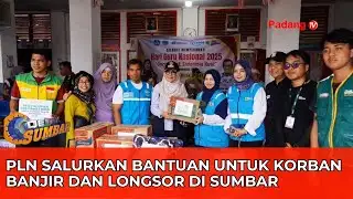 PLN Distributes Aid to Flood and Landslide Victims in West Sumatra