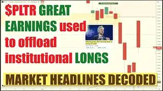 🔎🚨 $PLTR EARNINGS EXPOSED - HOW BANKS USED GOOD NEWS TO OFFLOAD LONGS 🚨🔍
