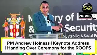 PM Andrew Holness | Keynote Address | Handing Over Ceremony for ROOFS