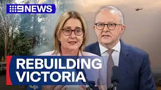 PM announces additional financial boost for fire affected Victorians | 9 News Australia