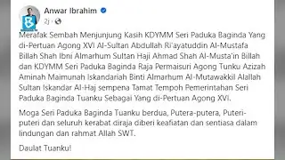 PM Anwar expresses gratitude to 16th King, Queen