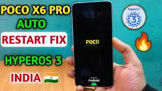 Poco X6 Pro keeps restarting? 😡 HyperOS 3 Update India True or False
