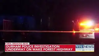 Police respond to Wake Forest Highway in Durham