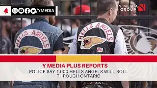 POLICE SAY 1,000 HELLS ANGELS WILL ROLL THROUGH ONTARIO