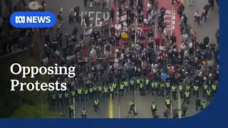 Police separate opposing protest groups in Melbourne | ABC NEWS