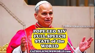 POPE LEO XIV State of the World - FULL SPEECH