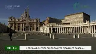 Popes and clerics failed to stop disgraced cardinal