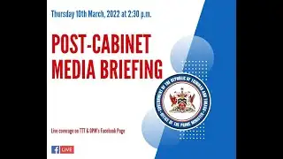 Post Cabinet Media Briefing - Thursday March 10th 2022