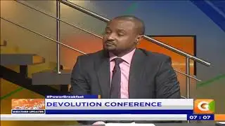 Power Breakfast:Newspaper Review:Devolution Conference kicks off