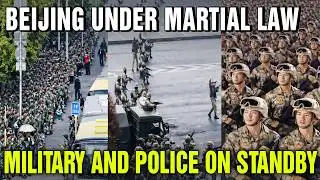 Power Struggle Explodes Beijing Sealed, Commanders Arrested, Security Forces Mobilized