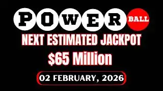 Powerball Next Estimated Jackpot for Feb 04, 2026 - Lottery Winning Numbers
