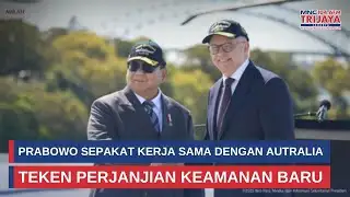 Prabowo Agrees to New Security Treaty with Australia | Trijaya Update