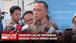 Prabowo Gelar Pertemuan Dengan Tokoh Ormas Islam