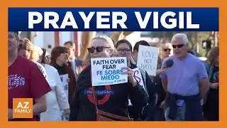 Prayer vigil held outside ICE field office in Phoenix in response to deadly shooting