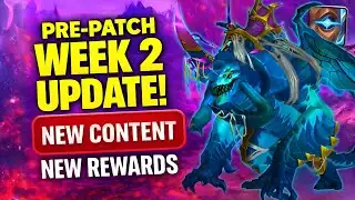 Pre-Patch Week 2 Updates – New Rewards & BIG Buffs! Twilight Ascension Guide | WoW Pre-Patch Event
