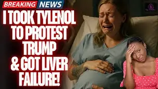 Pregnant Leftists MELTDOWN After Getting Liver Failure From Downing Tylenol To SPITE Trump!