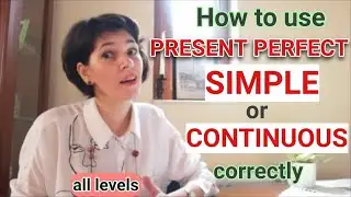 PRESENT PERFECT SIMPLE & CONTINUOUS | 4 daily uses+ news reports + common phrases