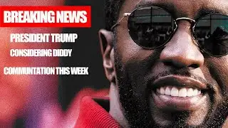 President Trump is Considering Diddy Commutation This Week