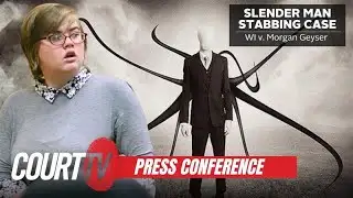 PRESS CONFERENCE: Slender Man Stabbing | WI v. Morgan Geyser