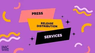 Press Release Distribution Services – IMCWire