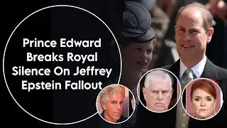 Prince Edward Urges Focus On Victims Amid Andrew–Epstein Scandal