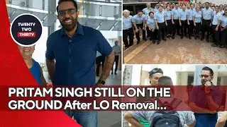 PRITAM SINGH STILL ON THE GROUND After LO Removal… What Is WP Really Signalling?