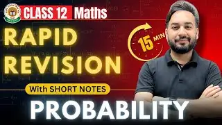 Probability in 15 Mins🔥😱| Rapid Revision Class 12 Maths | Board Exams 2025
