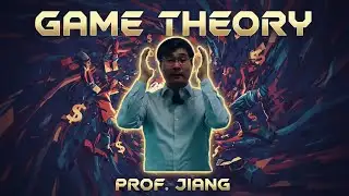 PROF. JIANG [GAME THEORY]