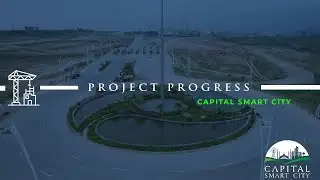 Progress & Development Update- Capital Smart City