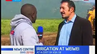 Progress of the Sh1 billion Wei Wei irrigation project in West Pokot