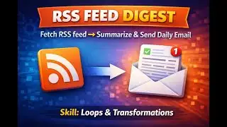 Project 9: RSS Feed Digest Automation with n8n: Summarize & Send Daily Email