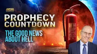 Prophecy Countdown | EP5 - The Good News About Hell