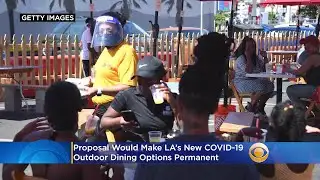 Proposal Would Make LA’s New COVID-19 Outdoor Dining Options Permanent