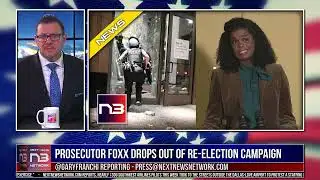 Prosecutor Foxx Drops Out of Re-Election Campaign