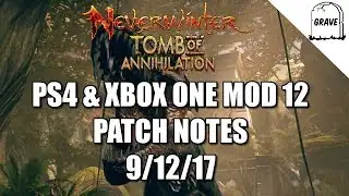 (PS4) Neverwinter MOD 12 Patch Note Details! Tomb Of Annihilation