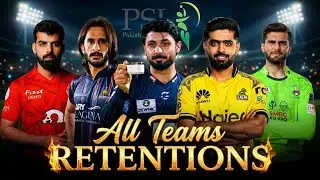PSL 11 Retentions List | All Teams Confirmed