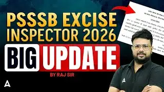 PSSSB Excise Inspector Notification | 🔥 Big Update | PSSSB Excise Inspector Latest News | By Raj Sir