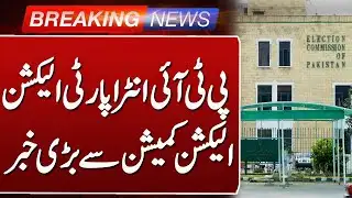 PTI Intra-Party Elections | Major Announcement by Election Commission | Such News