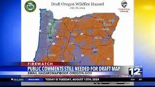 Public comments still needed for Oregon wildfire hazard draft map