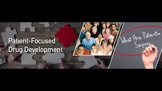 Public Webinar: Patient-Focused Drug Development Draft Guidance 3