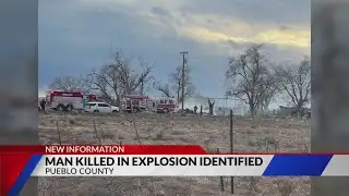 Pueblo coroner identifies man killed in explosion