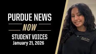 Purdue News Now | January 21