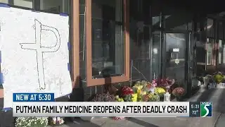 Putman family practice now open following deadly crash